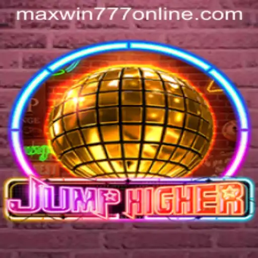 Dive into the Thrilling World of JumpHigher with MAXWIN777