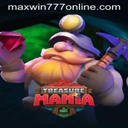 Explore the Exciting World of TreasureMania: Unraveling the Adventure with MAXWIN777