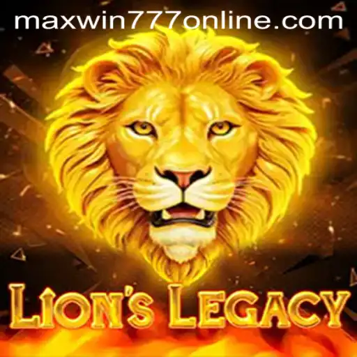 The Enchanting World of LionsLegacy: Discover MAXWIN777